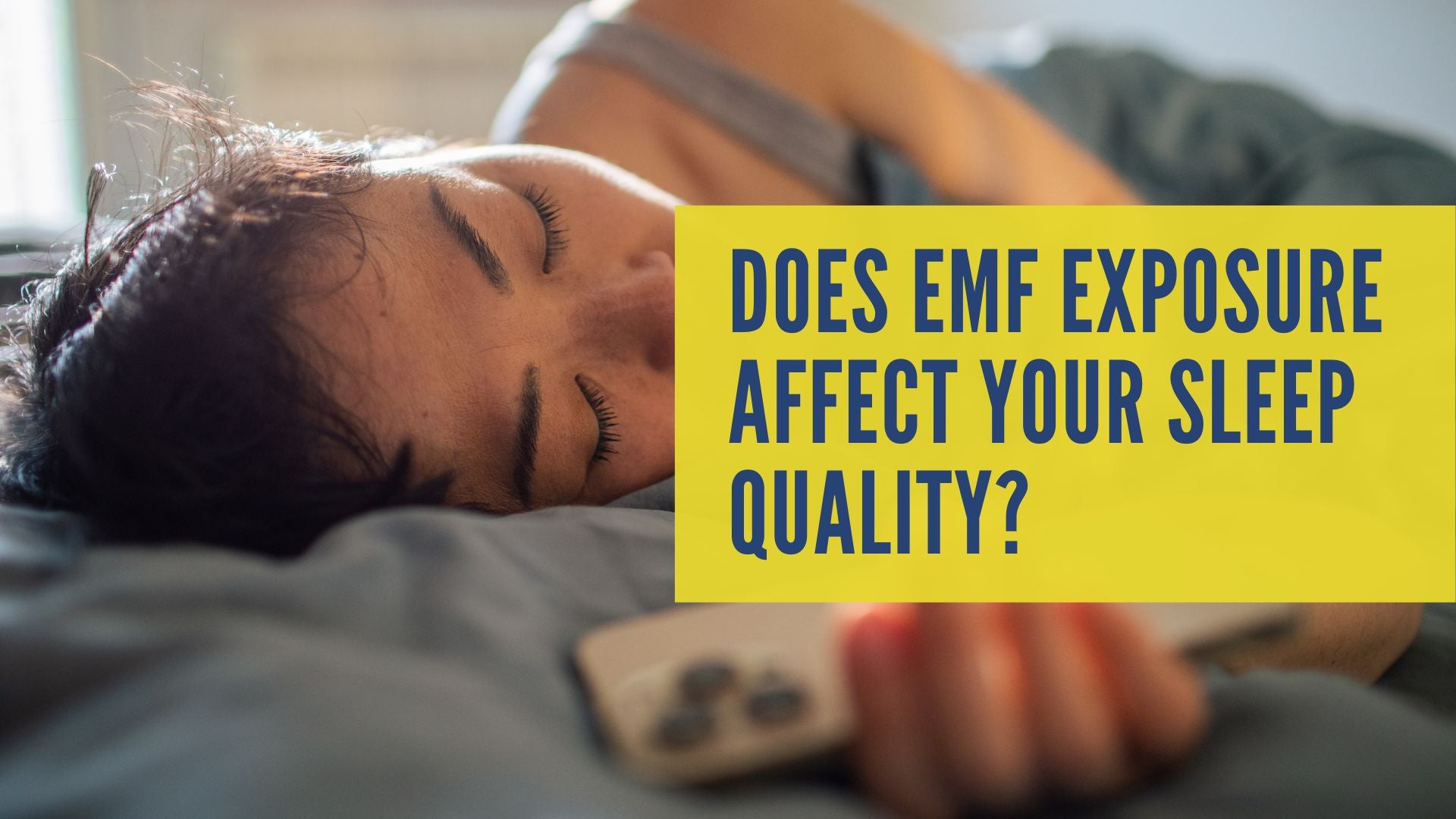 Does EMF Exposure Affect Your Sleep Quality?