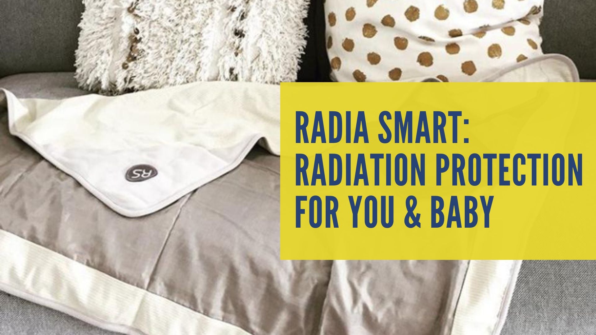 Radia Smart: Radiation Protection for bump & baby
