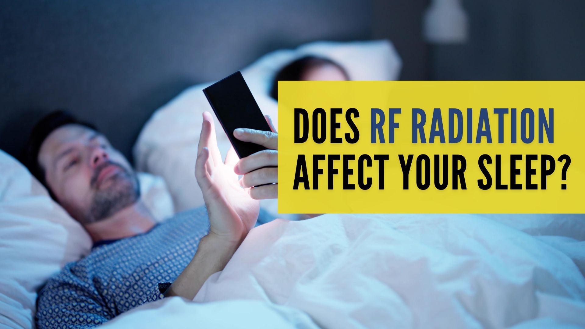 Does RF Radiation Affect Your Sleep?