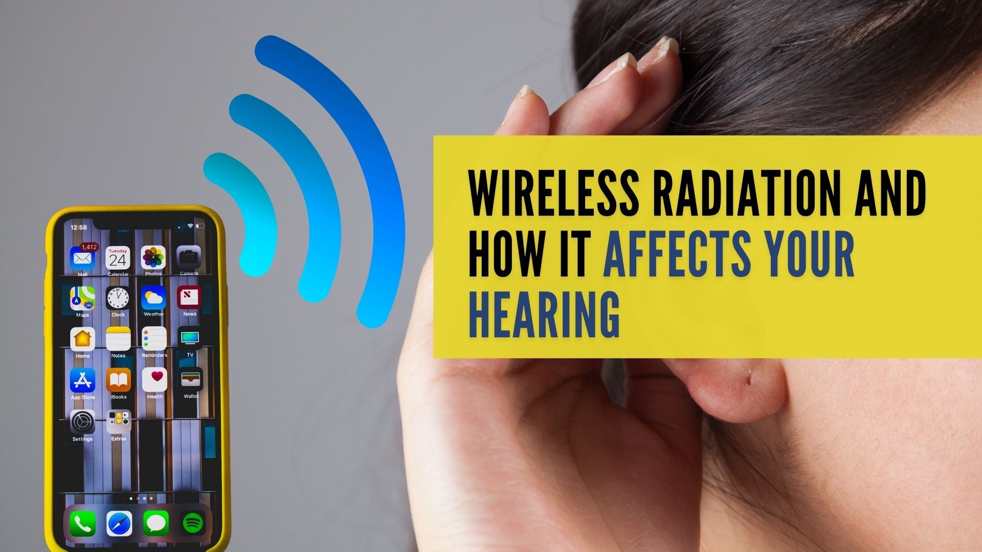 Wireless Radiation and How it Affects Your Hearing