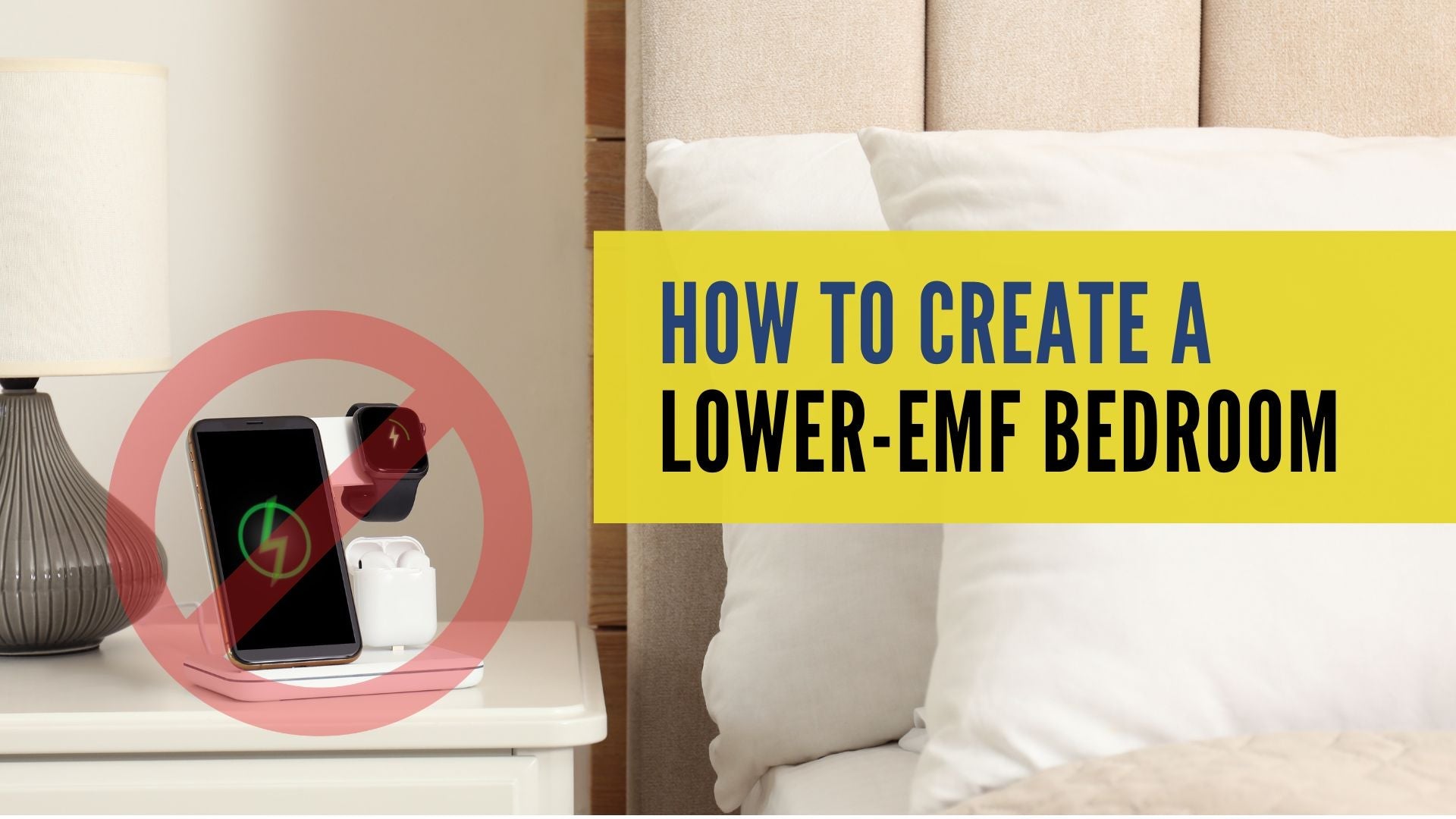 How to Create a Lower-EMF Bedroom