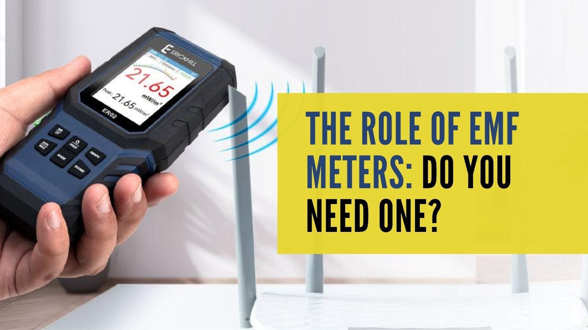 The Role of EMF Meters: Do You Need One?