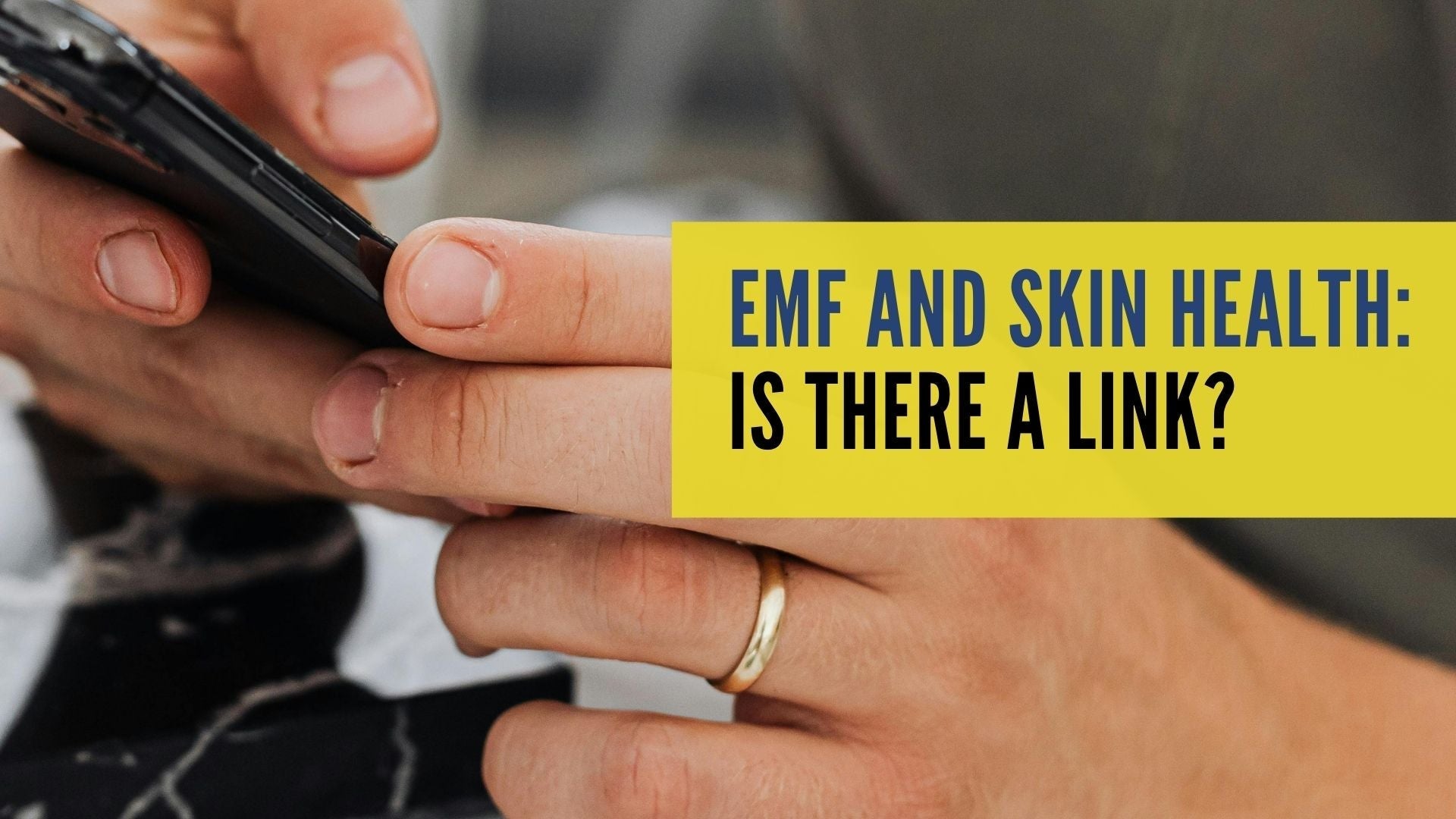 EMF and Skin Health: Is There a Link?